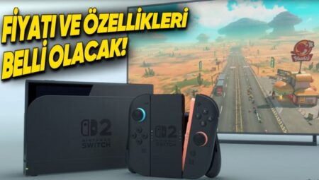 Nintendo Switch 2’nin Tam Manasıyla Ne Vakit Tanıtılacağı Açıklandı